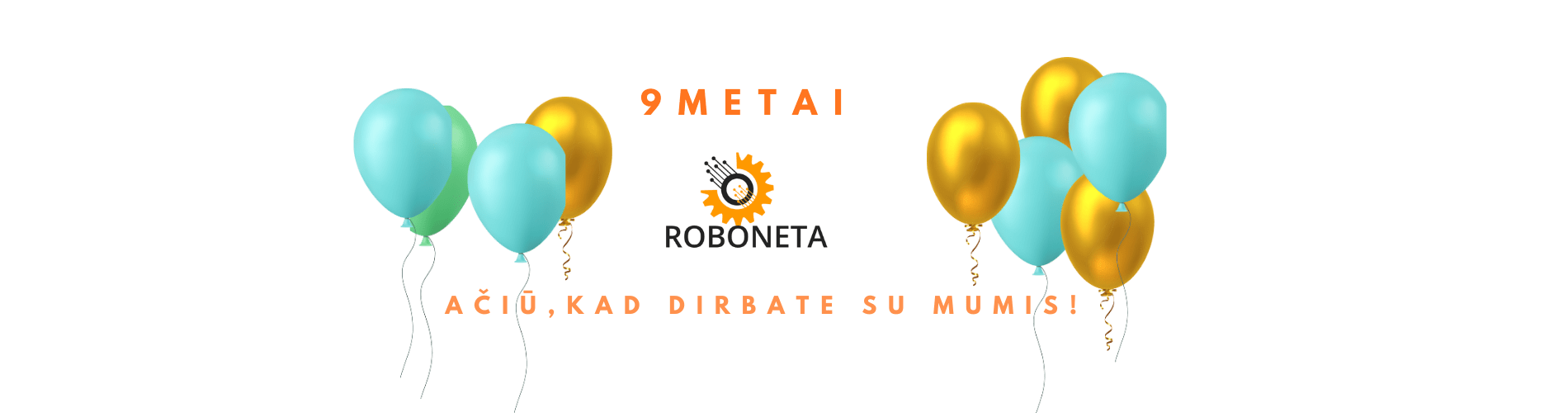 UAB Roboneta 9 metai